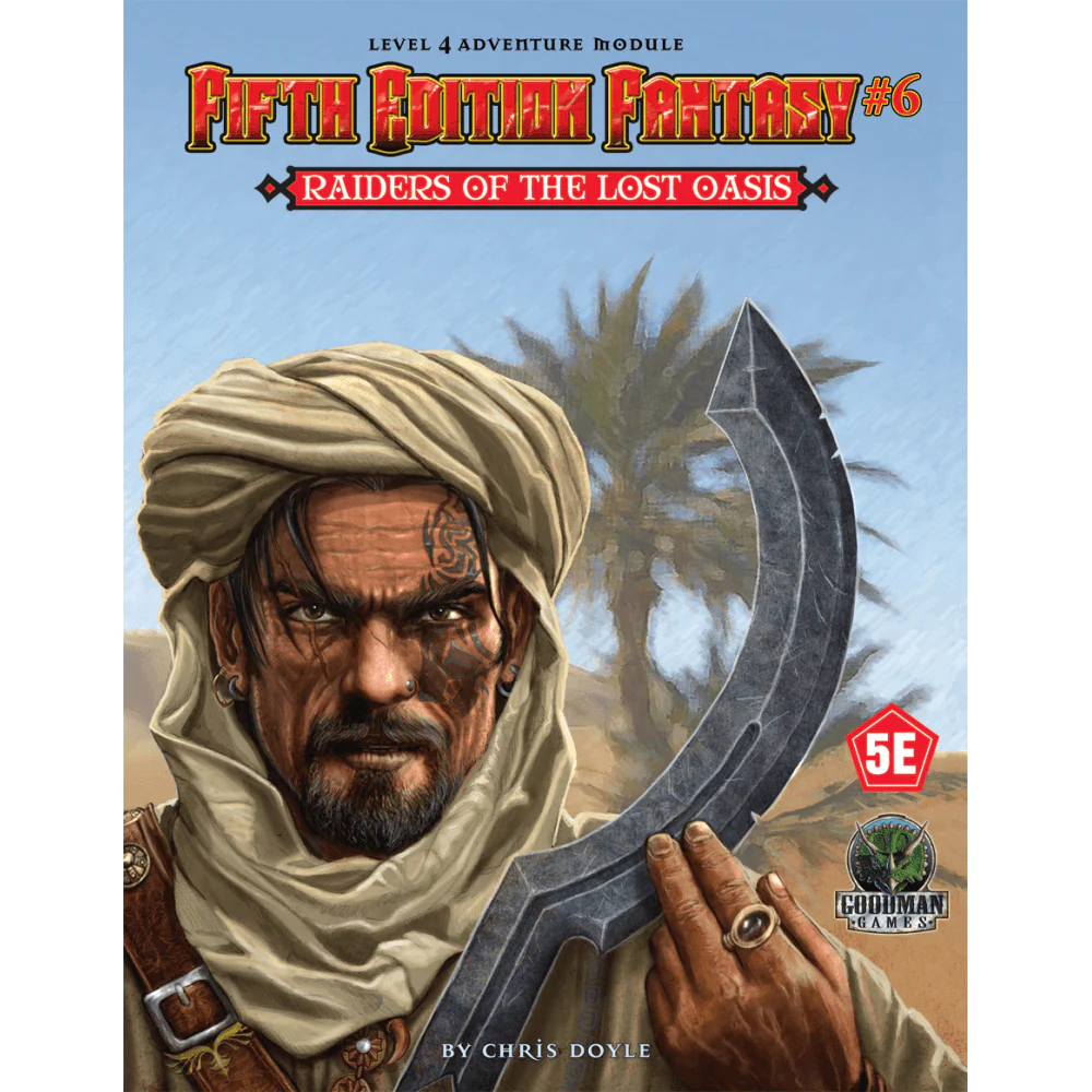Fifth Edition Fantasy #6 Raiders Of The Lost Oasis